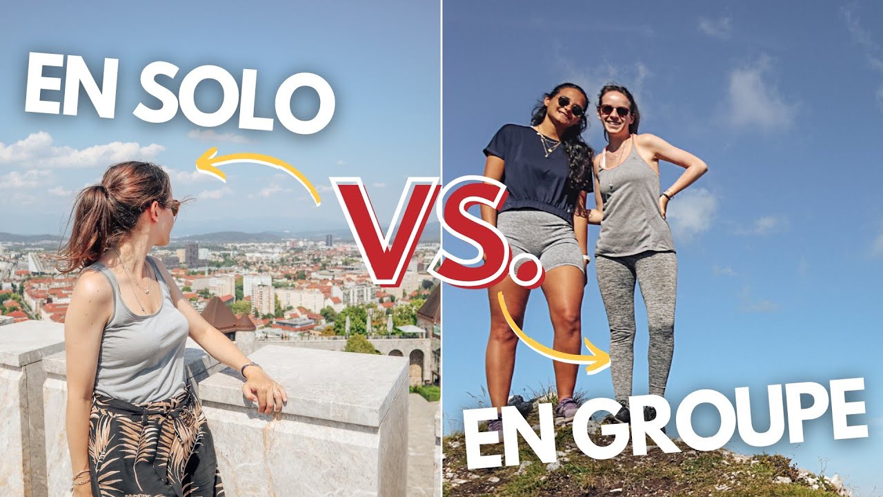 Voyage solo ou voyage en groupe